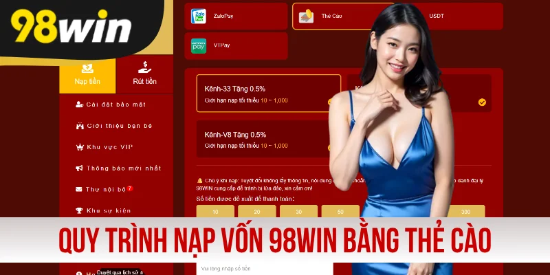 Quy trình nạp vốn 98WIN bằng thẻ cào điện thoại